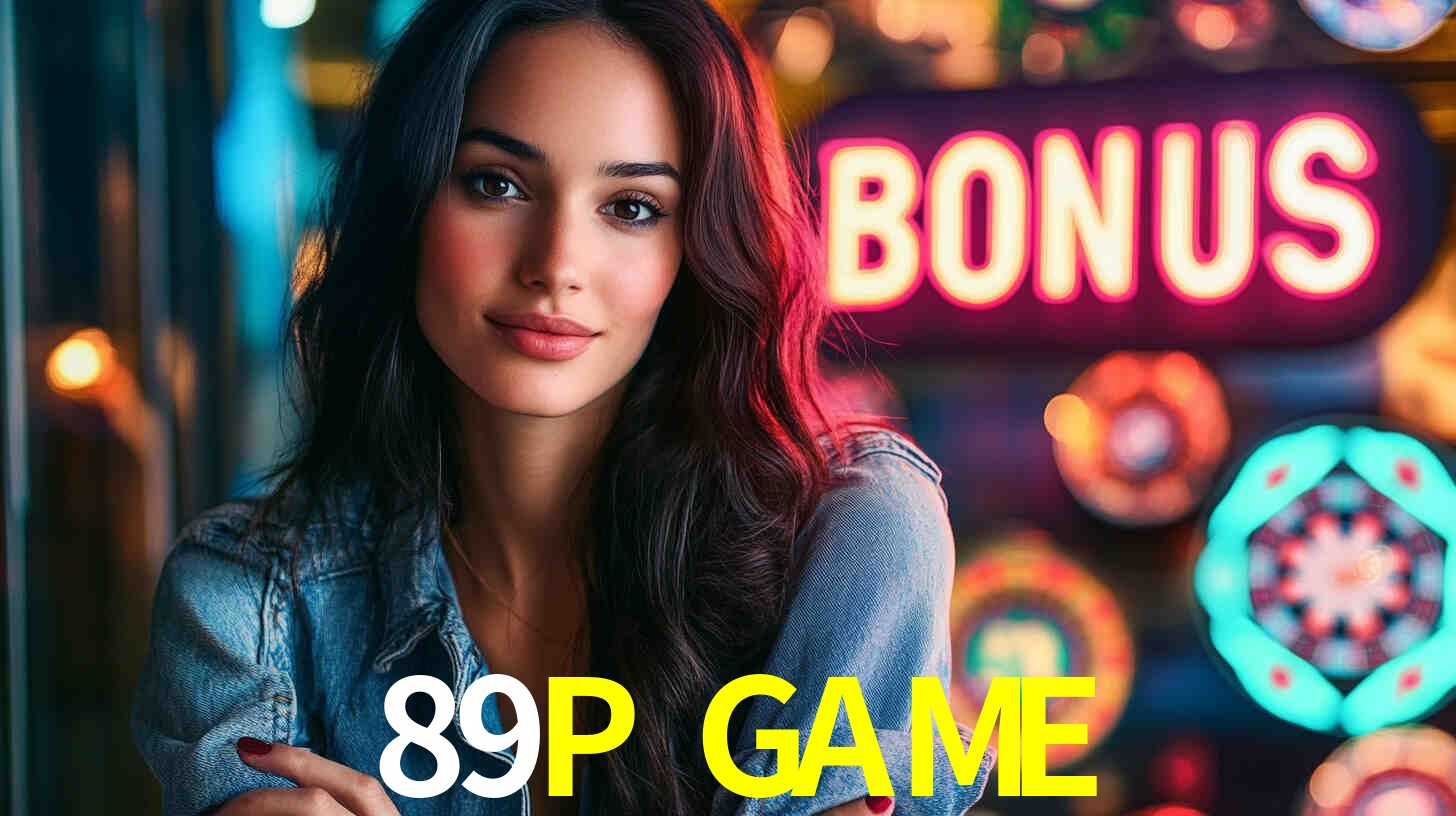 Descubra a Categoria de Bônus no 89P GAME: Uma Oportunidade Imperdível